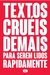 Textos cruéis demais para serem lidos rapidamente - TCD na internet
