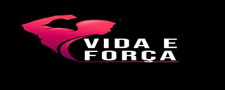 Vida e Força