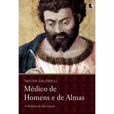 Livro Médico de homens e de almas- História de São Lucas