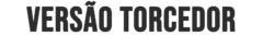 Banner da categoria Versão Torcedor