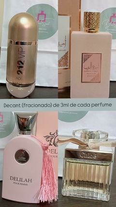 Decant 3ml cada: 212 Vip Rose(EDP) + Ameerat Rose(EDP) + Delilah(EDP) + Chloé(EDP)