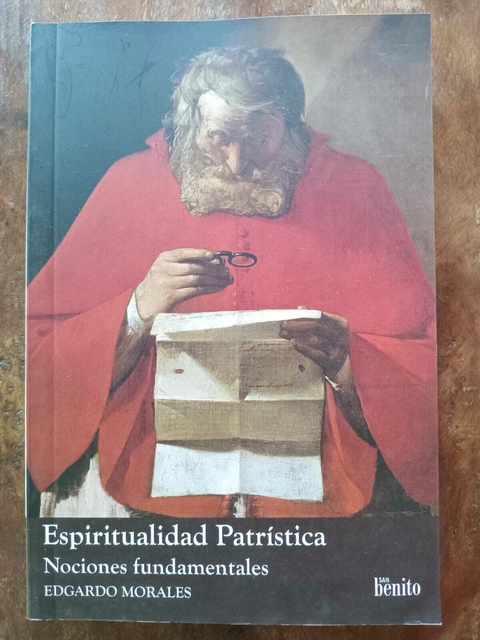 Espiritualidad Patrística: nociones fundamentales. Edgardo Morales - comprar online