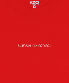 Camiseta Cansei de Cansar - Coleção Statements - comprar online