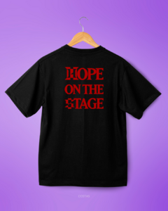 CAMISETA HOPE ON THE STAGE PRETA (ESTAMPA FRENTE E COSTAS) - comprar online