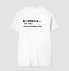 Camiseta Customização Significado na internet