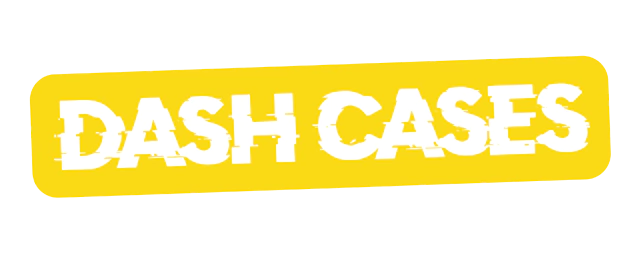 Dash cases