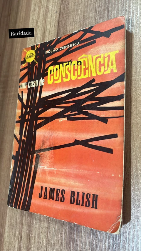 Um Caso de Consciência - James Blish