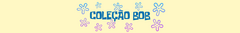 Banner da categoria Coleção Bob