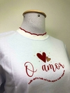 T-shirt O amor tudo suporta