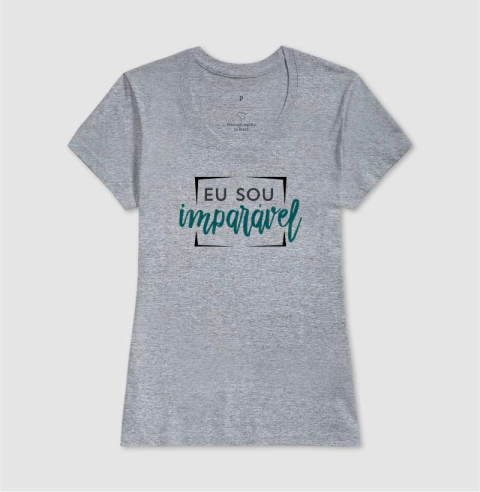 Camisa Feminina | Eu Sou Imparável - loja online