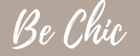 BE CHIC