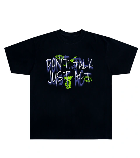Camiseta Algodão - Don´t Talk Just Act