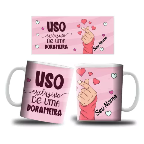 Caneca De Porcelana Dorama Uso Exlussivo De Uma Dorameira Rosa (Com Nome)