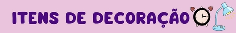 Banner da categoria Itens de Decoração