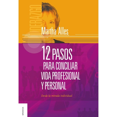12 Pasos Para Conciliar Vida Profesional Y Personal