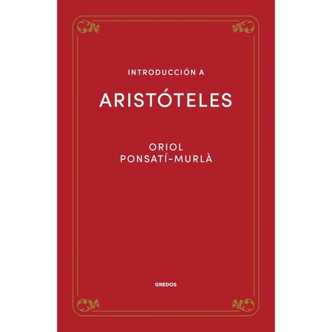 Introduccion A Aristoteles. Oriol Ponsati-murla