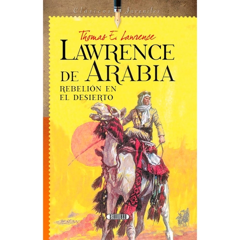 Lawrence De Arabia. Rebelión En El Desierto