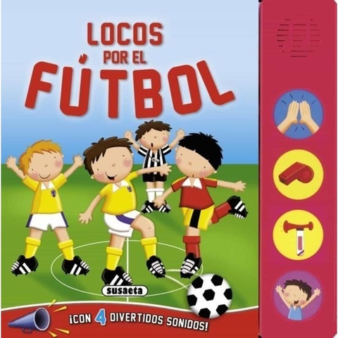 Locos Por El Fútbol. Libro Sonido