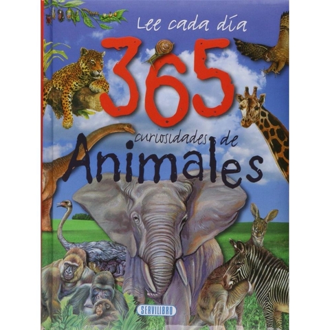 Lee Cada Dia. 365 Curiosidades Animales