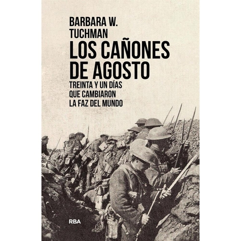 Los Cañones De Agosto. Barbara W. Tuchman