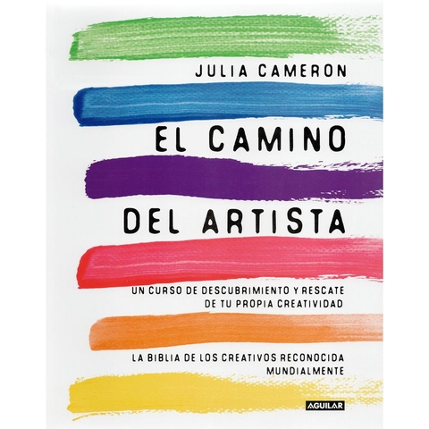 El Camino Del Artista. Julia Cameron