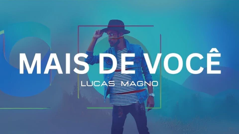 MultiTrack - Mais de Você - Lucas Magno