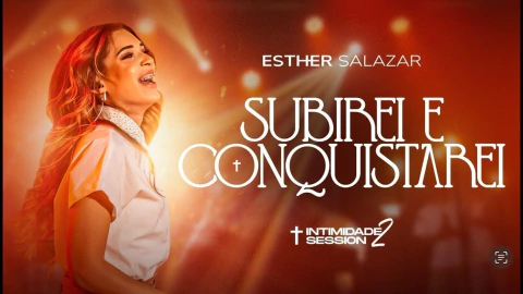 MultiTrack - Subirei e Conquistarei - Esther Salazar