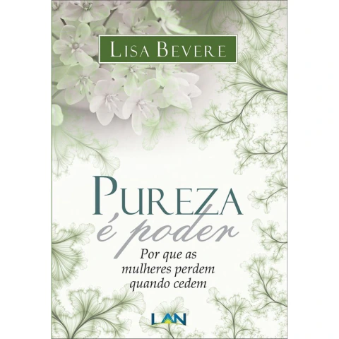 Pureza é Poder | Lisa Bevere