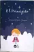El principito - Antonio De Saint Exupery