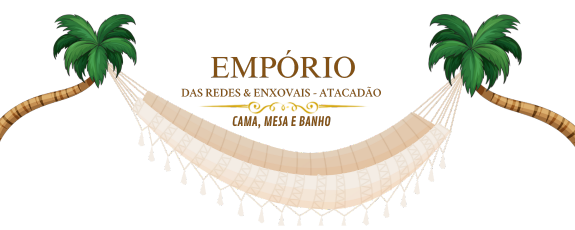 Empório das Redes & Enxovais - Atacadão