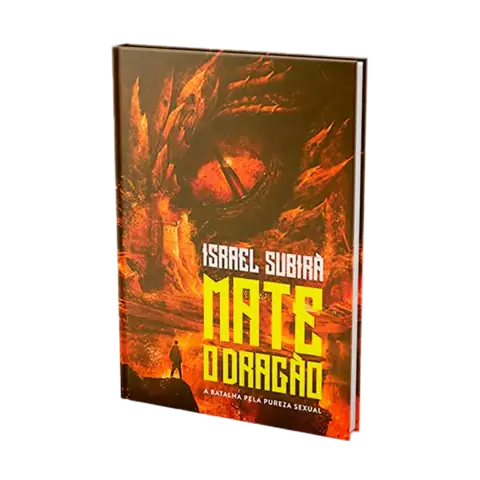 Mate o Dragão: a batalha pela pureza sexual - Israel Subirá - comprar online