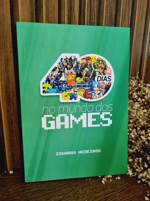 Devocional 40 Dias No Mundo Dos Games, De Eduardo Medeiros. Editora 100% Cristão, Capa Mole Em Português - comprar online