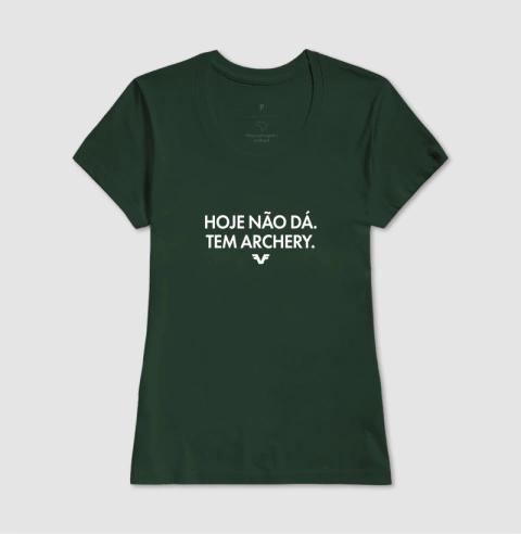 Camiseta Hoje não dá. Tem Archery. - comprar online