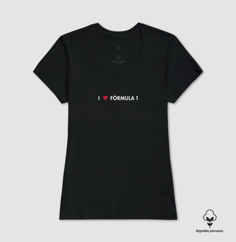 Camiseta Algodão Peruano I Love Fórmula 1 na internet
