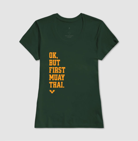 Camiseta Ok, But First Muay Thai - loja online