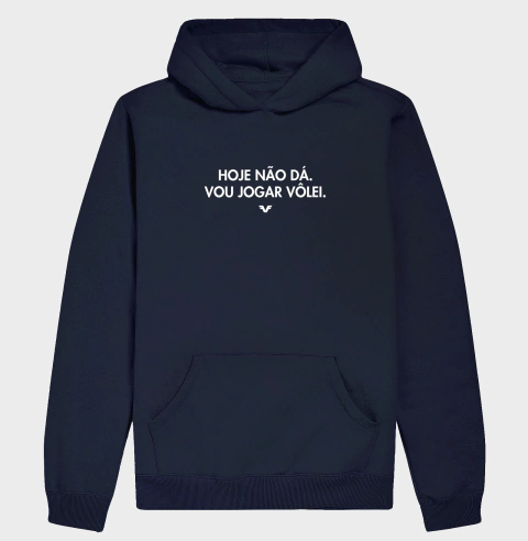 Moletom Hoddie Hoje não dá, vou jogar Vôlei. na internet