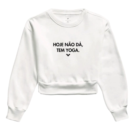 Moletom Cropped Hoje não dá, tem Yoga. - comprar online