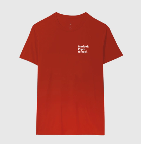 Camiseta Marido & Papai tá aqui. na internet