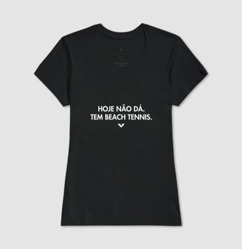 Hoje não dá. Tem Beach Tennis. - Vamos Viver | Vista o que Você Vibra!