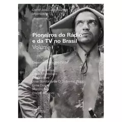 PIONEIROS DO RÁDIO E DA TV - VOLUME 1 - comprar online