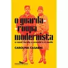 O GUARDA-ROUPA MODERNISTA - comprar online