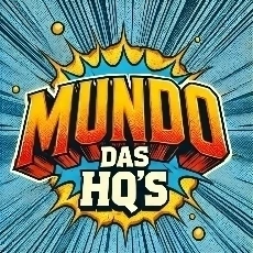MUNDO DAS HQ'S