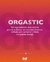 Gel Para Massagem Orgastic Intt - Intimiq
