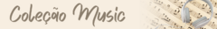 Banner da categoria Coleção Music