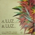Compacto - Projetonave & Flora Matos – Luz (Single) - comprar online