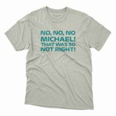 Camiseta Porfuera | No, Michael! - comprar online