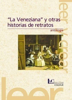 VENEZIANA Y OTRAS HISTORIAS DE RETRATOS