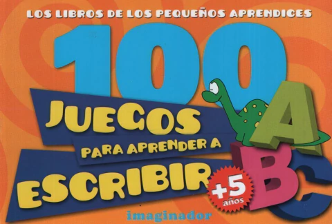 100 JUEGOS PARA APRENDER A ESCRIBIR
