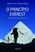 O Principio Everest Como Alcançar o Topo da sua Vida - Autor: Stephen C. Brewer e Peggy (2011) [usado]