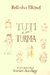 Tuti e sua Turma - Autor: Belinha Elkind (1988) [usado]